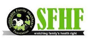 SUSTAINABLE FAMILY HEALTHCARE FOUNDATION