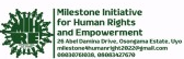 MILESTONE INITIATIVE FOR HUMAN RIGHTS AND EMPOWERMENT